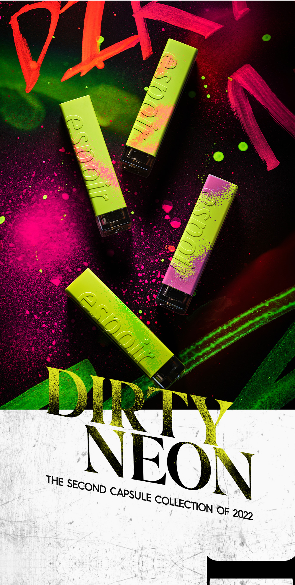 DIRTY NEON : THE SECOND CAPSULE COLLECTION OF 2022